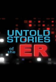 Untold Stories of the ER-full