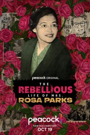 The Rebellious Life of Mrs. Rosa Parks-full