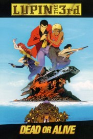 Lupin the Third: Dead or Alive-full