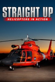 IMAX - Straight Up, Helicopters in Action-full