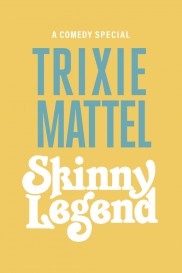 Trixie Mattel: Skinny Legend-full