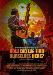 The Dream Syndicate: How Did We Find Ourselves Here?-full