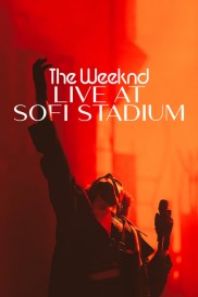 The Weeknd: Live at SoFi Stadium-full