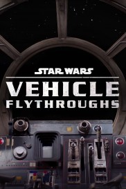 Star Wars: Vehicle Flythroughs-full