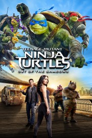 Teenage Mutant Ninja Turtles: Out of the Shadows-full