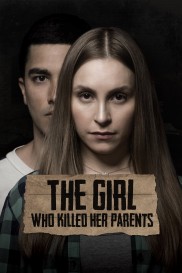 The Girl Who Killed Her Parents-full