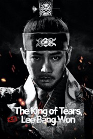 The King of Tears, Lee Bang Won-full