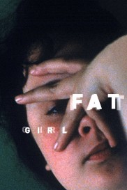 Fat Girl-full