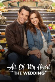 All of My Heart: The Wedding-full