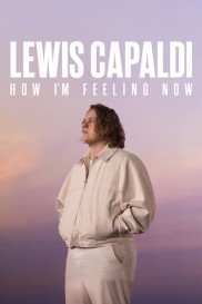 Lewis Capaldi: How I'm Feeling Now-full