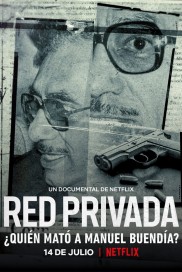 Private Network: Who Killed Manuel Buendia-full