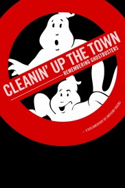 Cleanin' Up the Town: Remembering Ghostbusters-full
