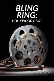 Bling Ring: Hollywood Heist-full