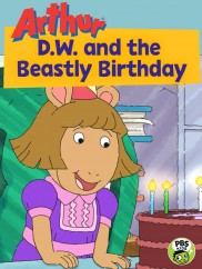 Arthur: D.W. and the Beastly Birthday-full
