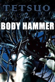 Tetsuo II: Body Hammer-full