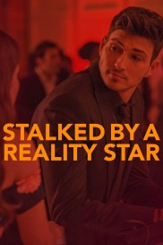 Stalked by a Reality Star-full