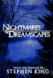 Nightmares & Dreamscapes: From the Stories of Stephen King-full
