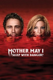 Mother, May I Sleep with Danger?-full