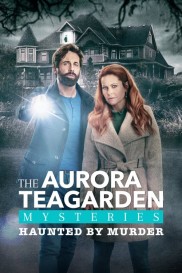 Aurora Teagarden Mysteries: Haunted By Murder-full