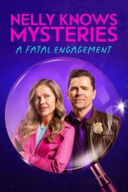 Nelly Knows Mysteries: A Fatal Engagement-full