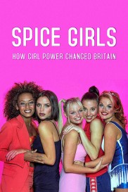Spice Girls: How Girl Power Changed Britain-full