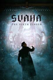 Svaha: The Sixth Finger-full