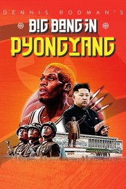 Dennis Rodman's Big Bang in PyongYang-full