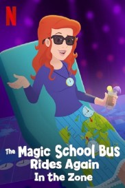 The Magic School Bus Rides Again in the Zone-full
