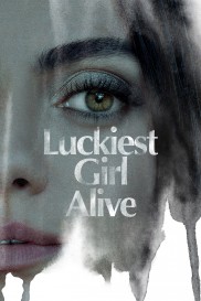 Luckiest Girl Alive-full