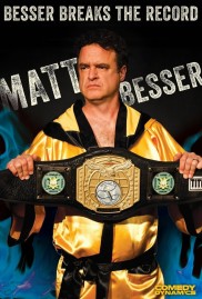 Matt Besser: Besser Breaks The Record-full