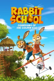 Rabbit School: Guardians of the Golden Egg-full
