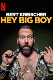 Bert Kreischer: Hey Big Boy-full