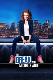 The Break with Michelle Wolf-full