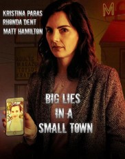 Big Lies In A Small Town-full