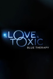 In Love and Toxic: Blue Therapy-full
