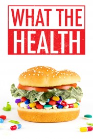 What the Health-full