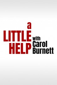 A Little Help with Carol Burnett-full