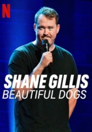 Shane Gillis: Beautiful Dogs-full