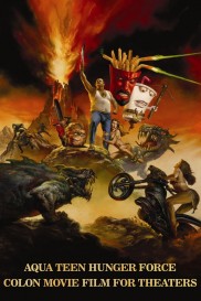 Aqua Teen Hunger Force Colon Movie Film for Theaters-full
