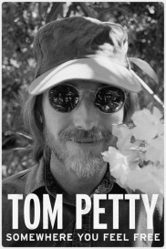 Tom Petty, Somewhere You Feel Free-full