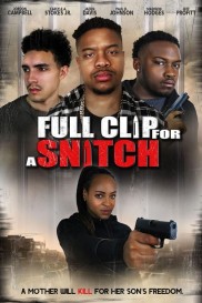 Full Clip for a Snitch-full