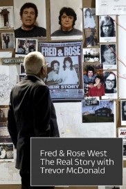 Fred and Rose West: The Real Story-full