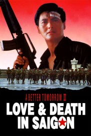A Better Tomorrow III: Love and Death in Saigon-full