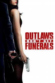 Outlaws Don't Get Funerals-full