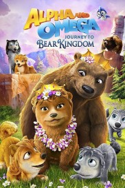 Alpha & Omega: Journey to Bear Kingdom-full