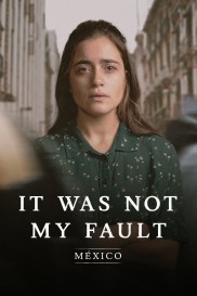Not My Fault: Mexico-full