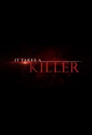 It Takes a Killer-full