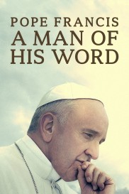 Pope Francis: A Man of His Word-full