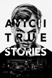 Avicii: True Stories-full