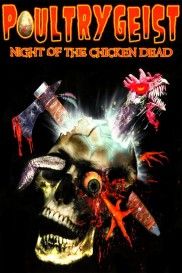 Poultrygeist: Night of the Chicken Dead-full